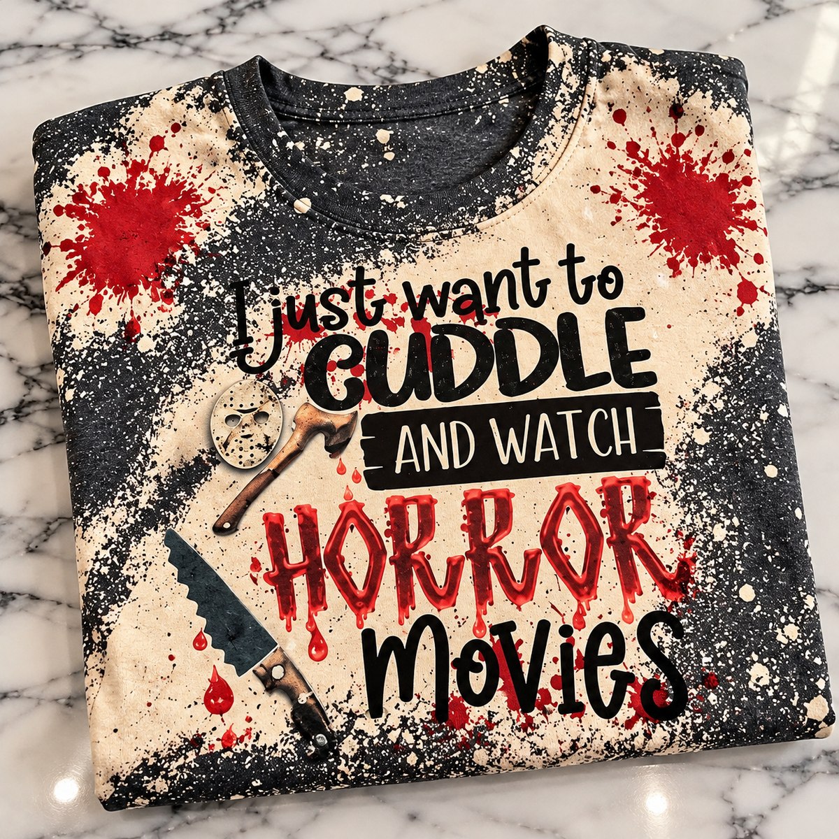 I Just Want To Cuddle & Watch Horror Movies T-Shirt